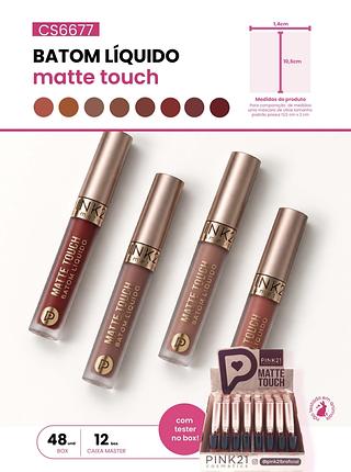 BATOM LIQUIDO MATTE TOUCH PINK 21 C/48PCS
